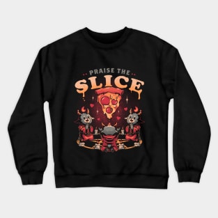 Praise the Slice - Cute Evil Dark Funny Baphomet Pizza Gift Crewneck Sweatshirt